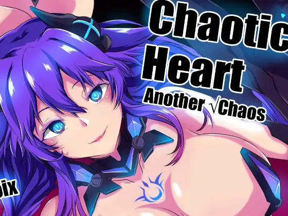Chaotic Heart another √chaos